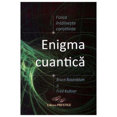 Enigma cuantica - Bruce Rosenblum, Fred Kuttner