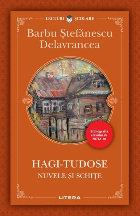 Hagi Tudose. Nuvele si Schite, B. S. delavrancea