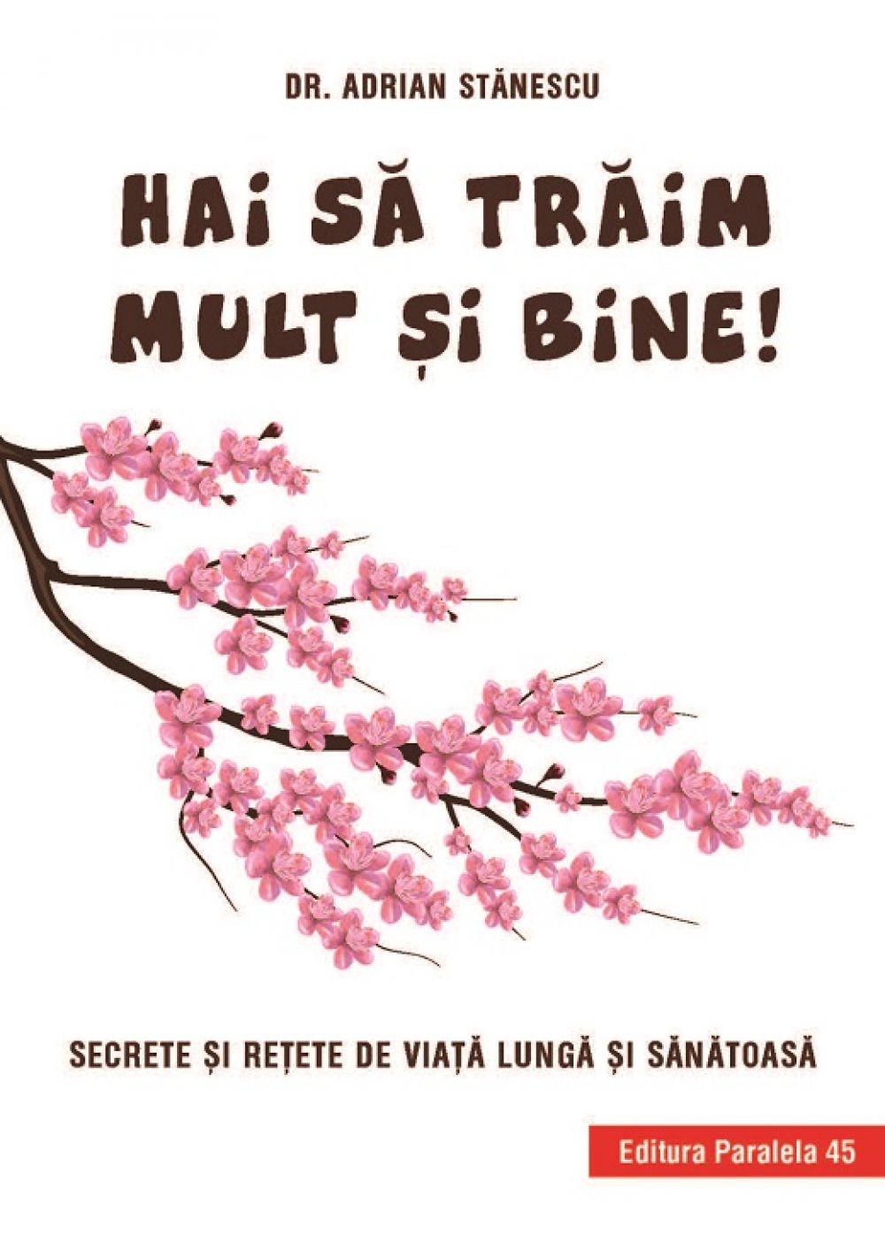 Hai s? tr?im mult ?i bine!
