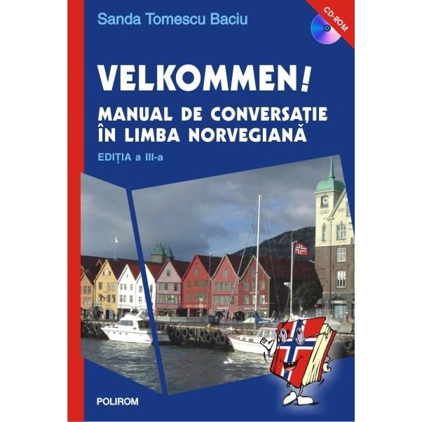 Velkommen! Manual de conversatie in limba norvegiana - Sanda Tomescu Baciu