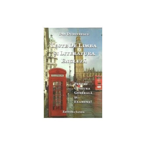 Teste de Limba si Literatura Engleza - Dan Dumitrescu - Ed. Sanda