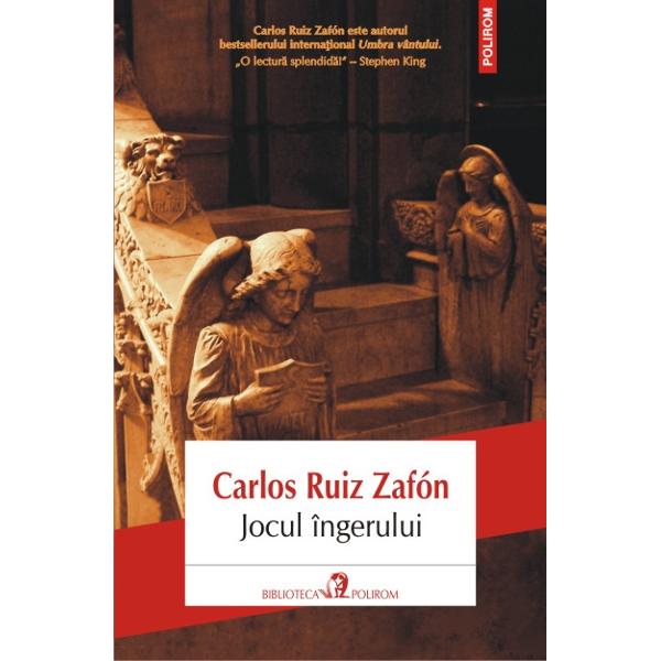 Jocul ingerului - Editia 2013 - Carlos Ruiz Zafon