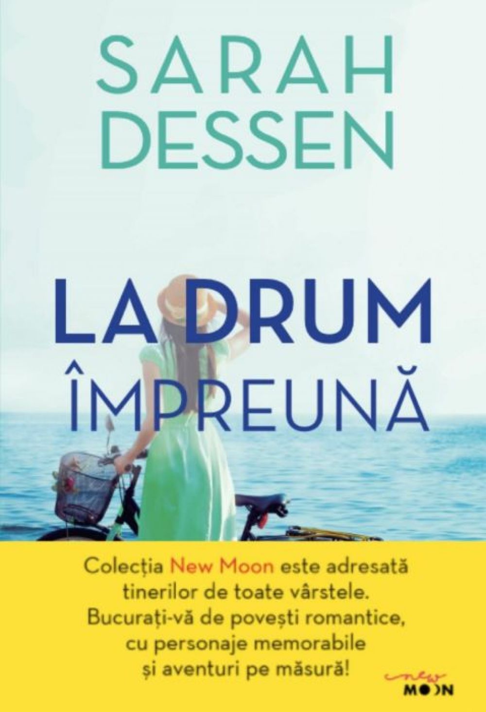 La drum, impreuna - Sarah Dessen, editia 2020