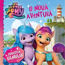Încarcă imaginea în vizualizatorul Galerie, My little pony. O noua aventura. Povestea filmului - Ed. Litera
