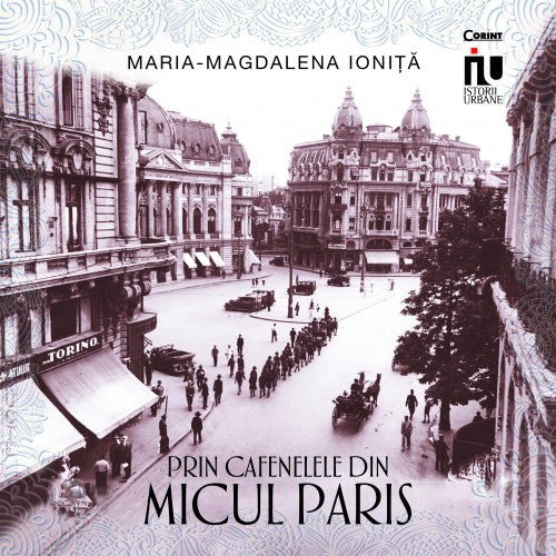 Prin cafenelele din micul Paris, Maria-Magdalena Ionita