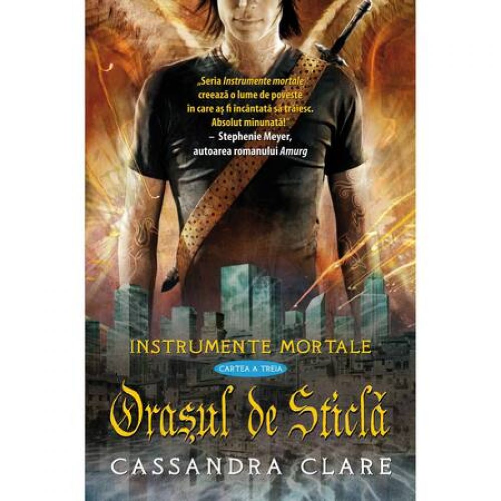 Instrumente mortale. Vol 3 - Orasul de sticla - Editia 2014 - Cassandra Clare