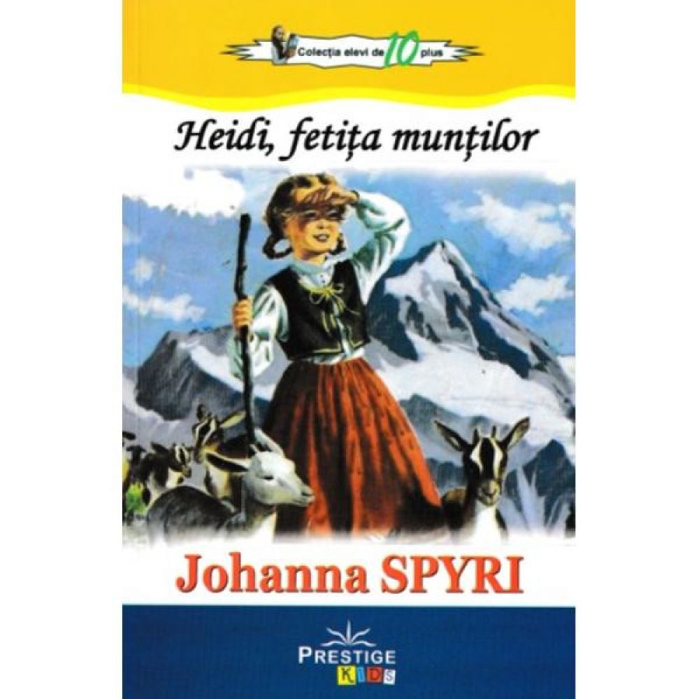 Heidi, fetita muntilor - Johanna Spyri