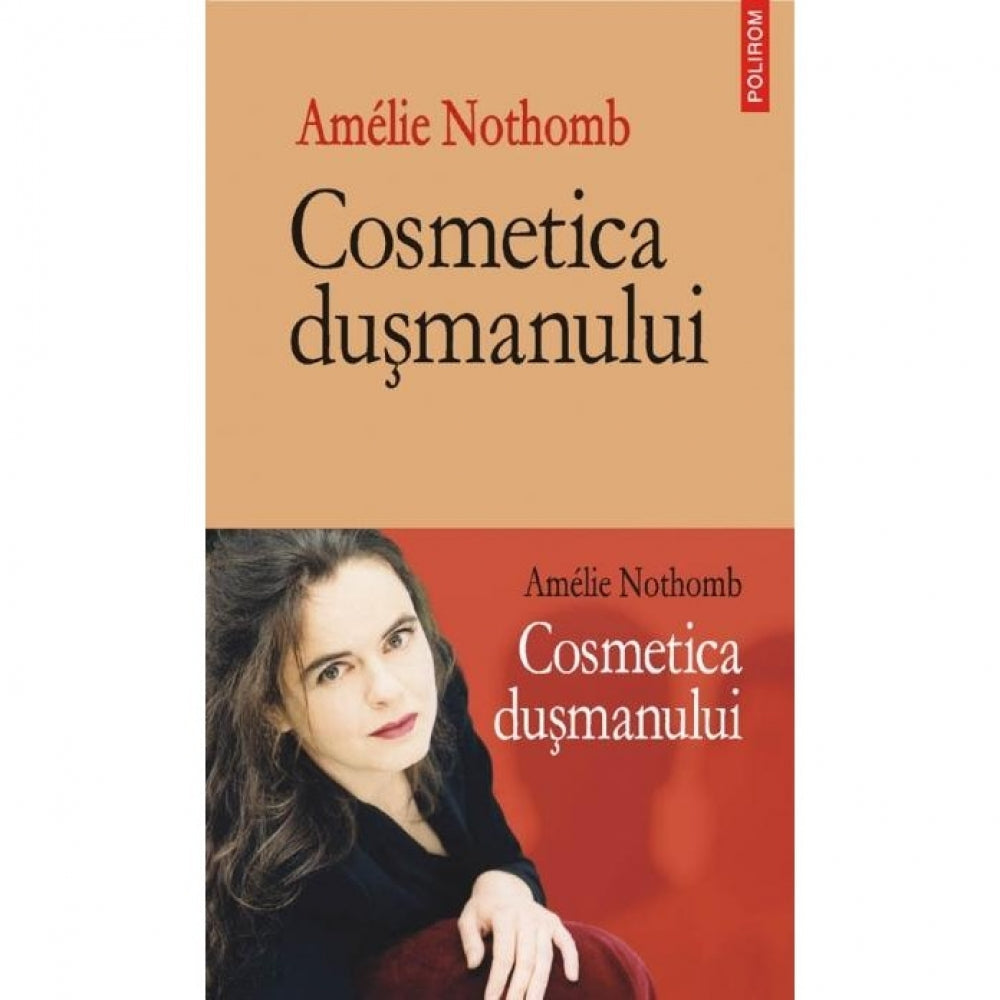 Cosmetica dusmanului - Amelie Nothomb