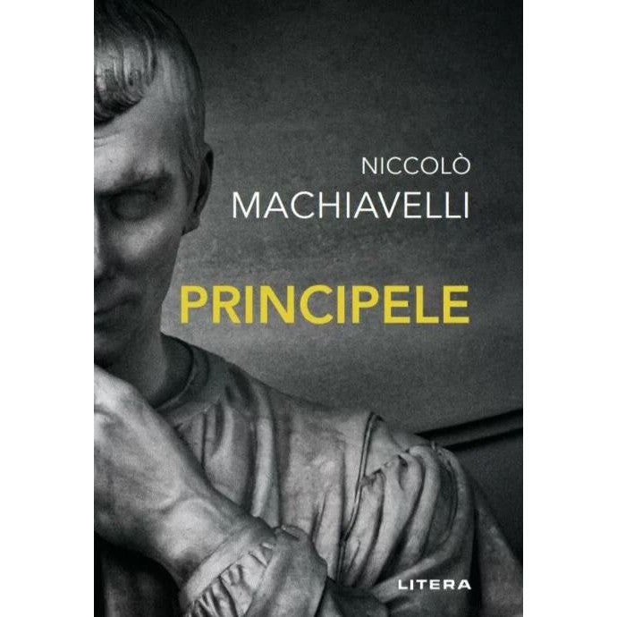 Principele - Niccolo Machiavelli, ed 2022