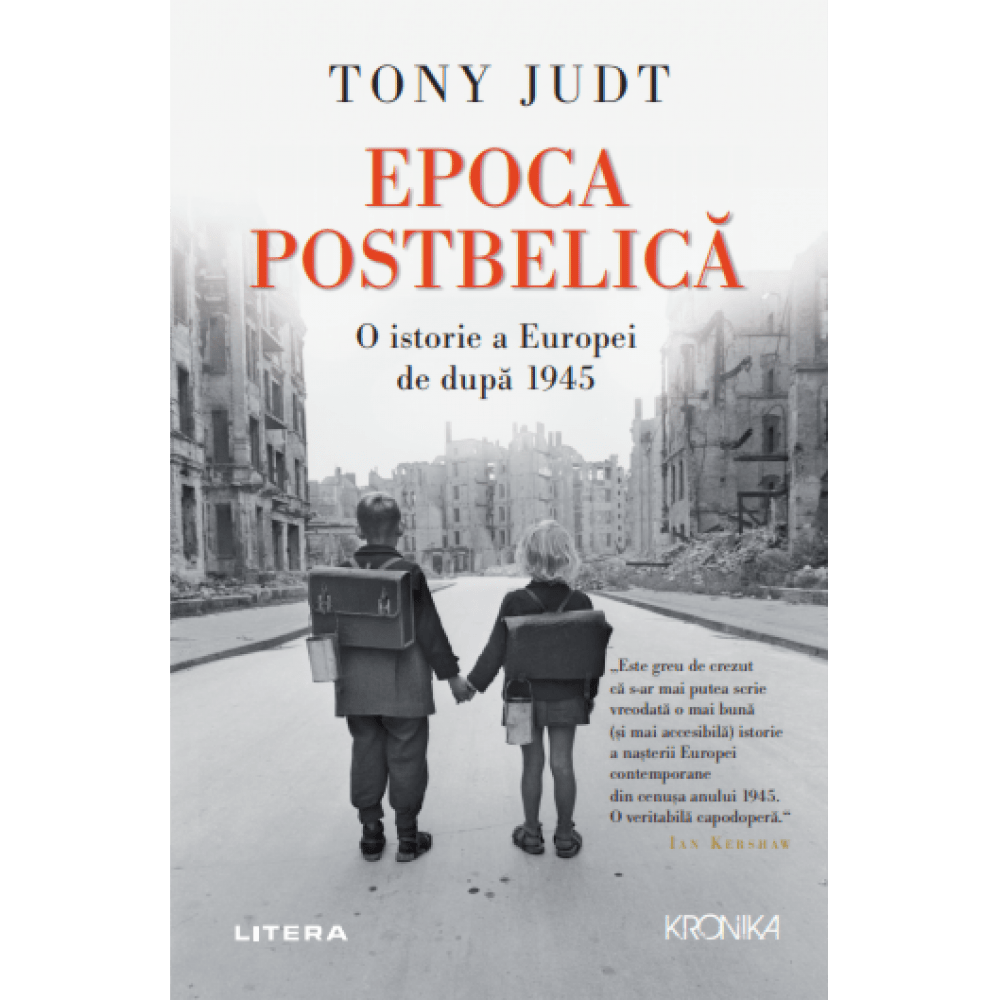 Epoca Postbelica. O Istorie A Europei De Dupa 1945. Tony Judt