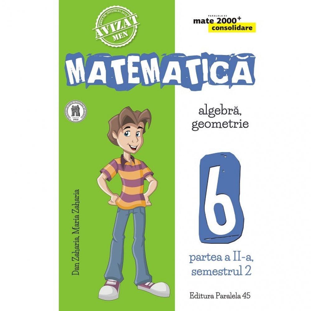 Matematica. algebra, geometrie. Clasa a VI-a. Consolidare. Partea a II-a, Semestrul II