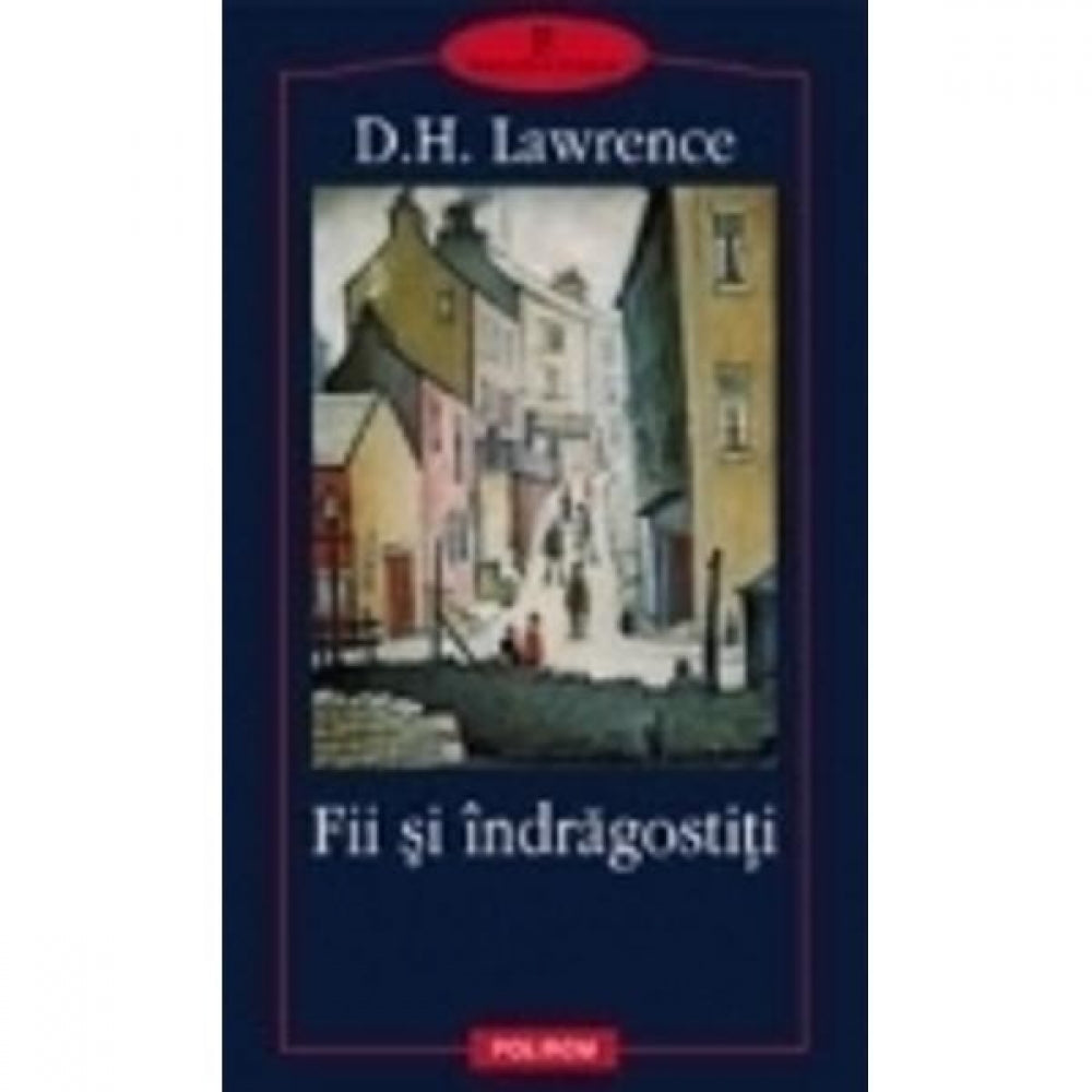 Fii si indragostiti - D.H. Lawrence