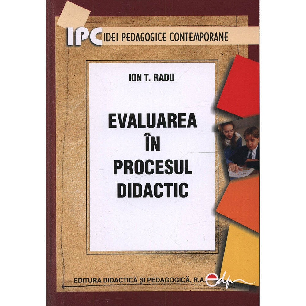 Evaluarea ?n procesul didactic - Ion T. Radu