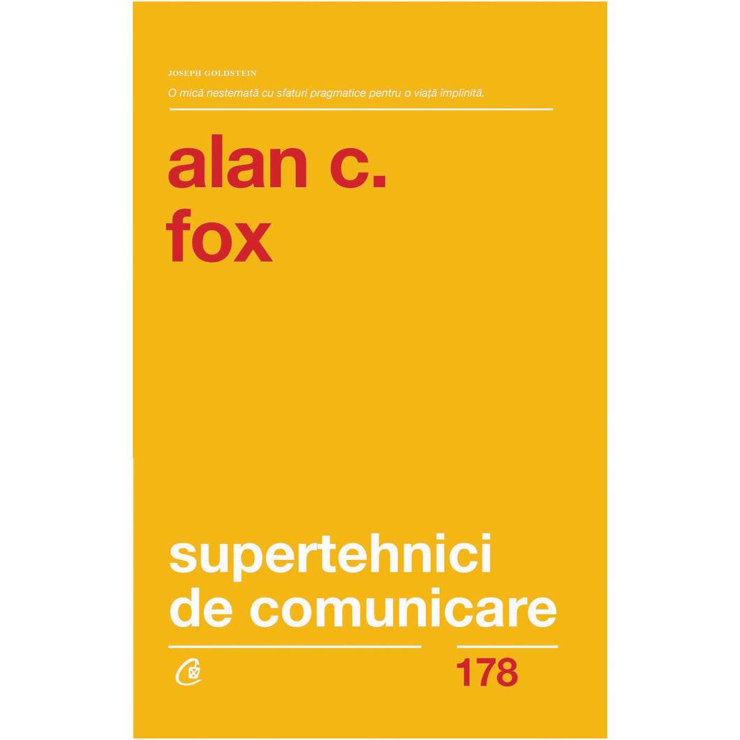 Supertehnici de comunicare. Ed a II a, Alan J. Fox