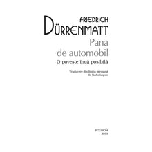 Încarcă imaginea în vizualizatorul Galerie, Pana de automobil, Friedrich D?rrenmatt

