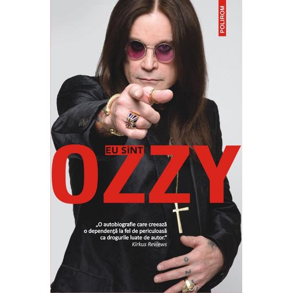 Eu sint Ozzy - Ozzy Osbourne, Chris Ayres