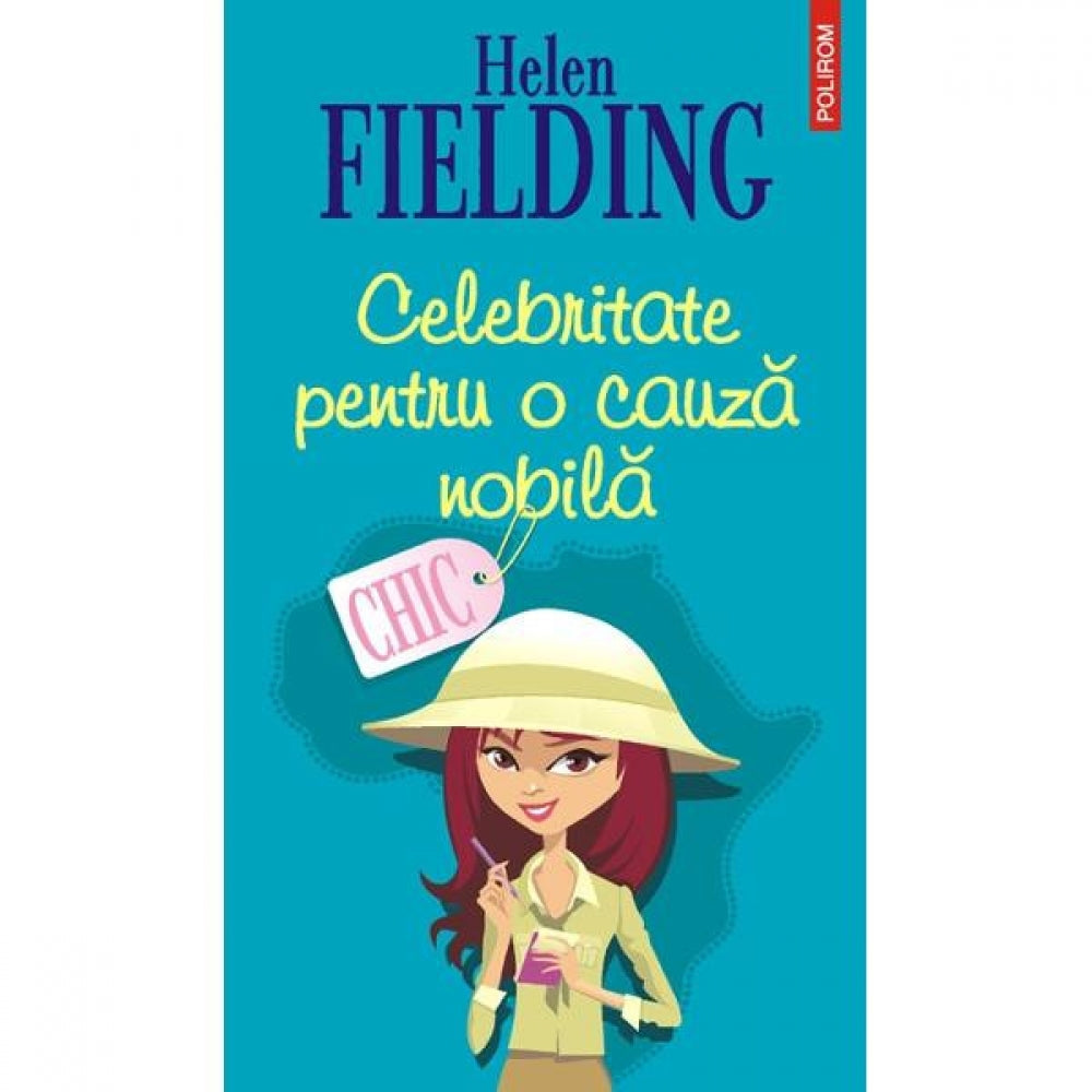 Celebritate pentru o cauza nobila - Helen Fielding