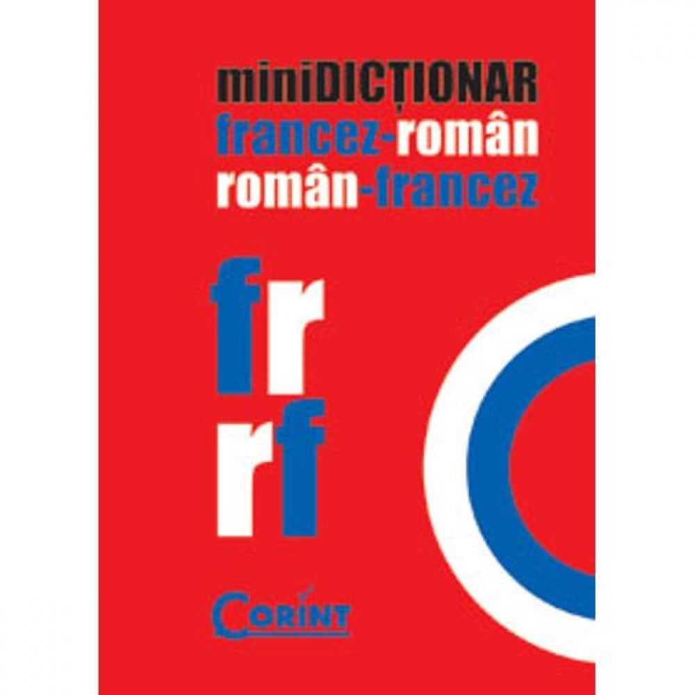 Minidictionar francez-roman, roman-francez