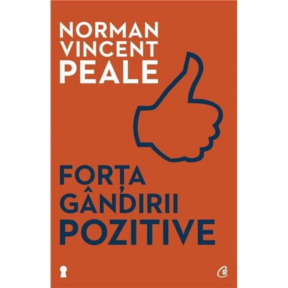 Forta gandirii pozitive - Norman Vincent Peale