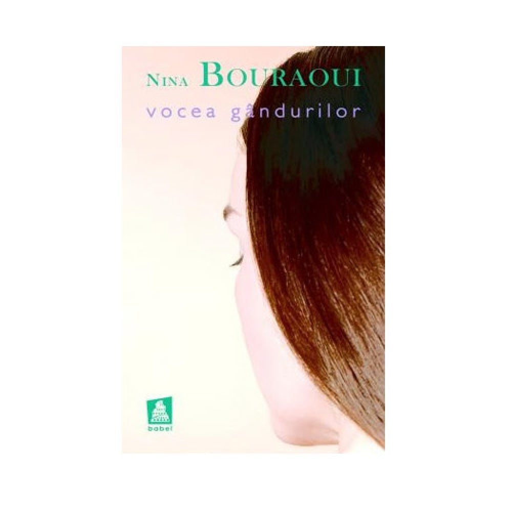 Vocea gandurilor - Nina Bouraoui