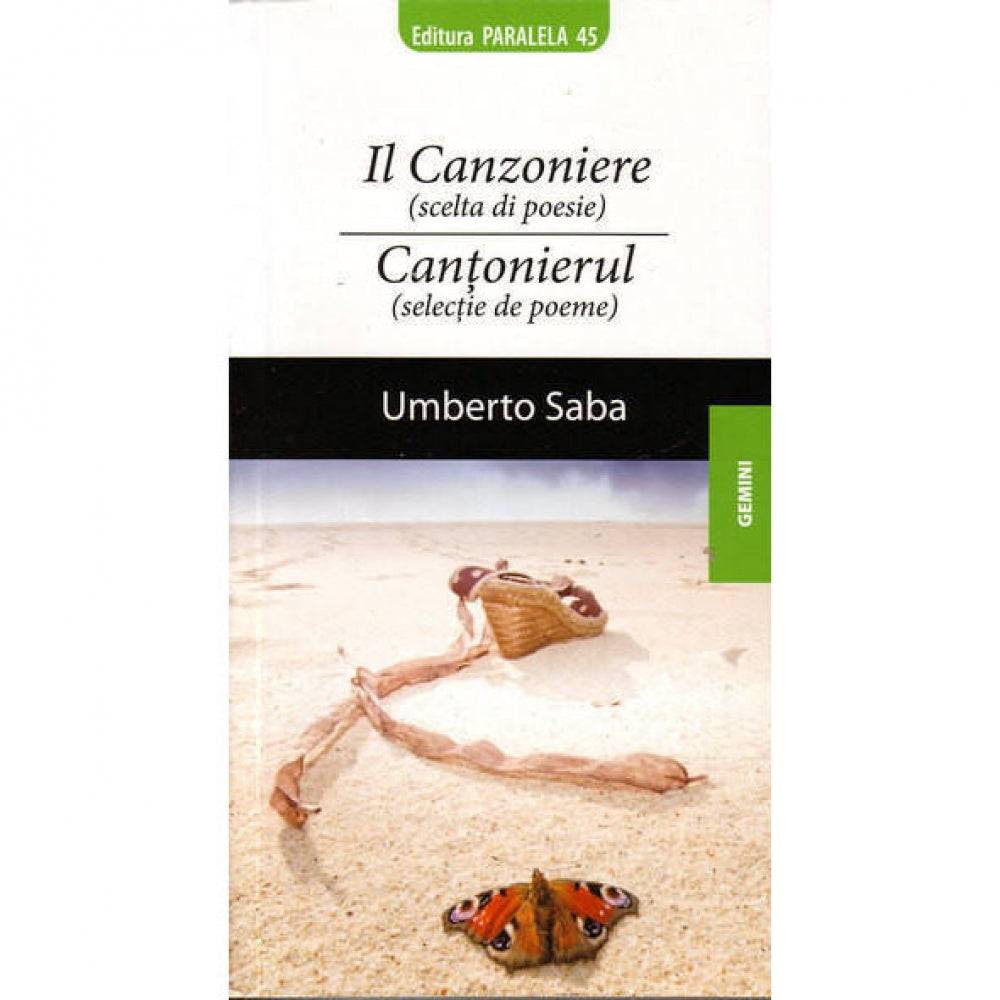 Il Canzoniere (Scelta Di Poesie) / Cantonierul (Selectie de Poeme) - Umberto Saba