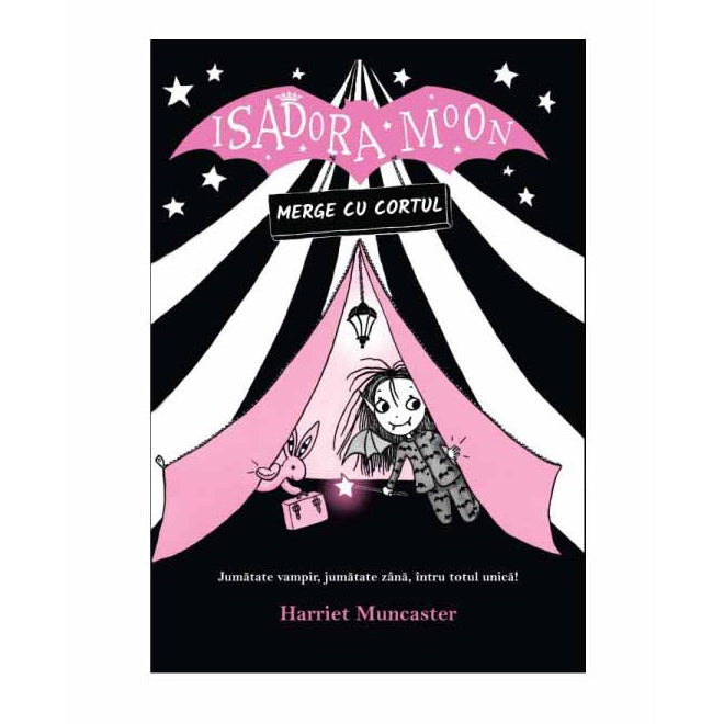 Isadora Moon merge cu cortul. Ed a II a, Harriet Muncaster