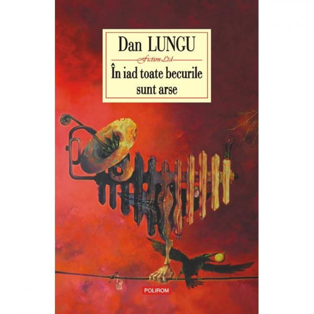 In iad toate becurile sunt arse - Dan Lungu