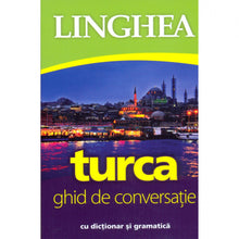 Încarcă imaginea în vizualizatorul Galerie, Turca. Ghid de conversatie (ed. a III-a)
