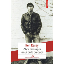 Încarcă imaginea în vizualizatorul Galerie, Zbor deasupra unui cuib de cuci - Ken Kesey
