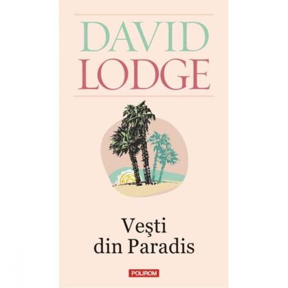 Vesti din Paradis Ed. 2013 - David Lodge