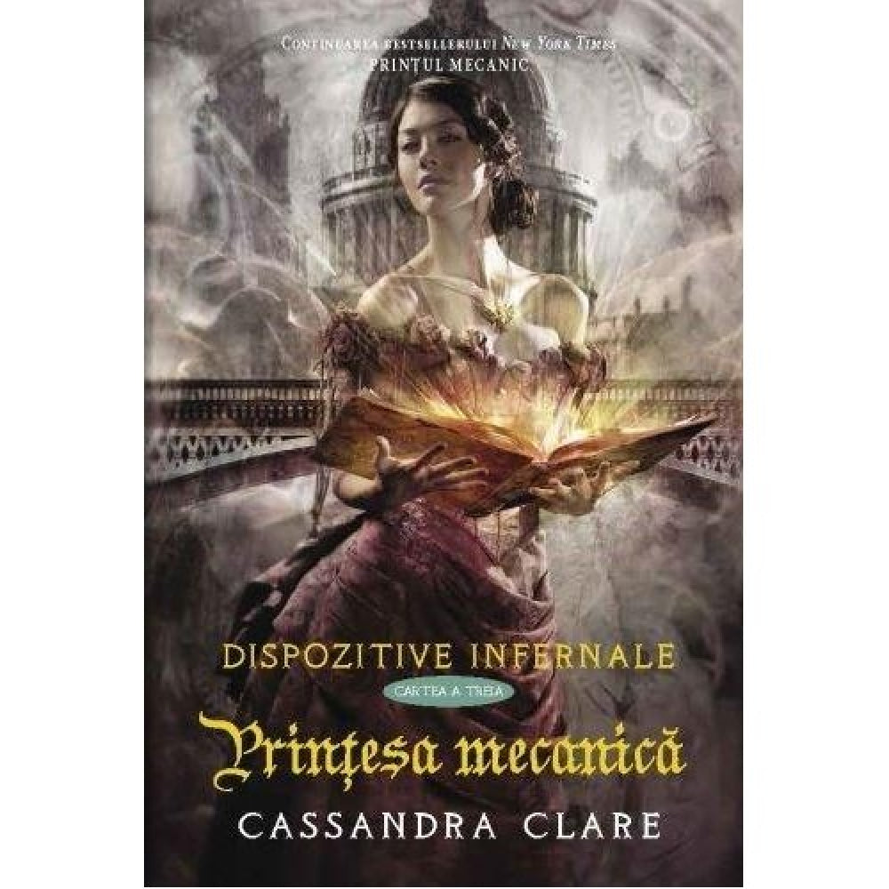 Dispozitive Infernale Vol. 3 Printesa Mecanica, Cassandra Clare