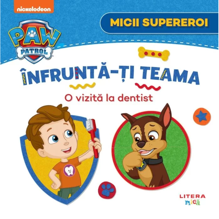 Patrula catelusilor. Micii supereroi. Infrunta-ti teama. O vizita la dentist