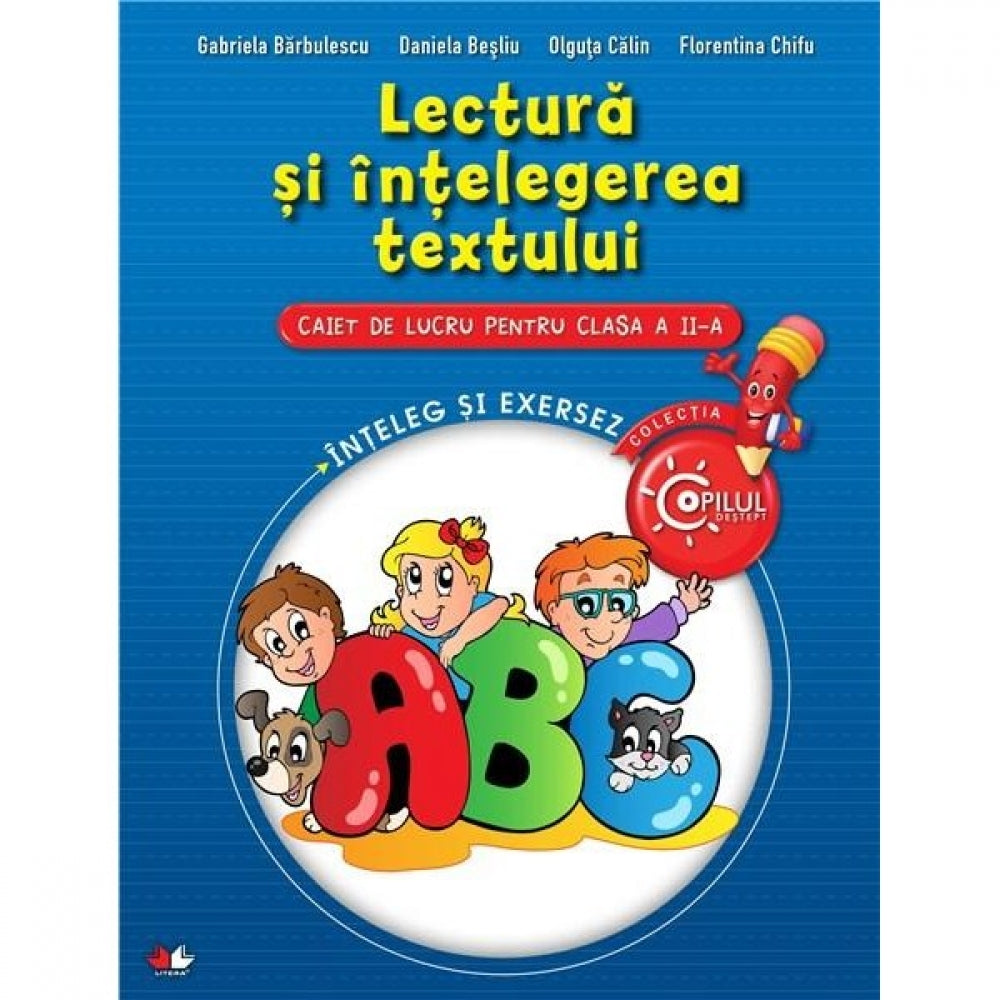 Lectura si intelegerea textului. Caiet de lucru pentru clasa a II-a