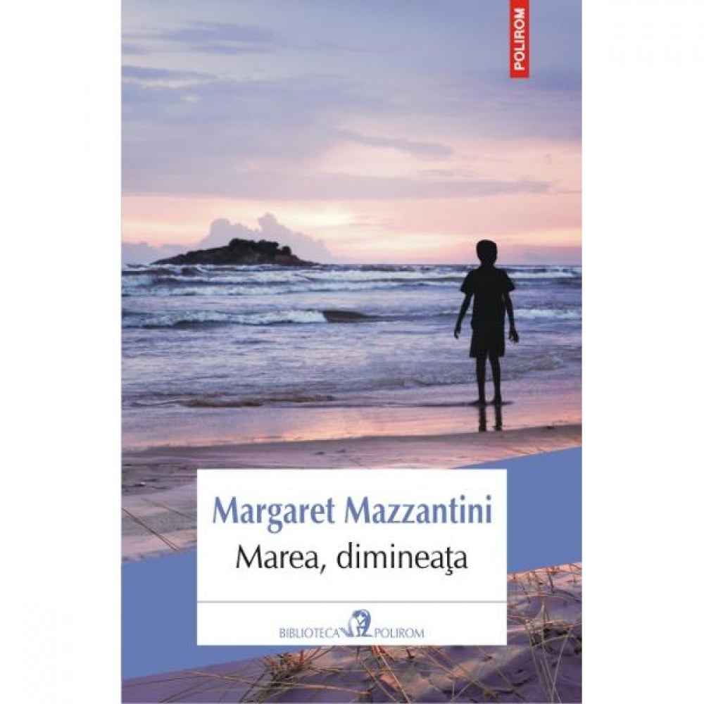 Marea, dimineata - Margaret Mazzantini