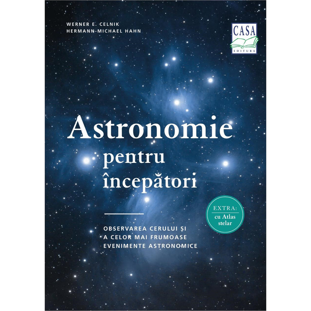 Astronomie pentru incepatori, Werner E. Celnik, Hermann-Michael Hahn