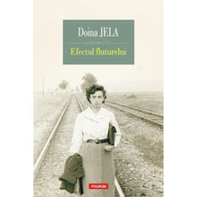 Încarcă imaginea în vizualizatorul Galerie, Efectul fluturelui - Doina Jela
