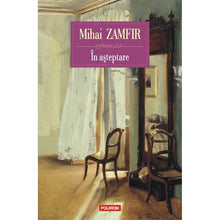 Încarcă imaginea în vizualizatorul Galerie, In asteptare, Mihai?Zamfir

