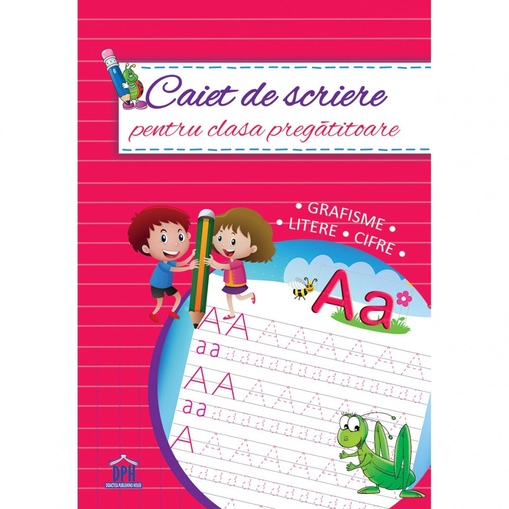Caiet de scriere pentru clasa pregatitoare - Colectiv Dph
