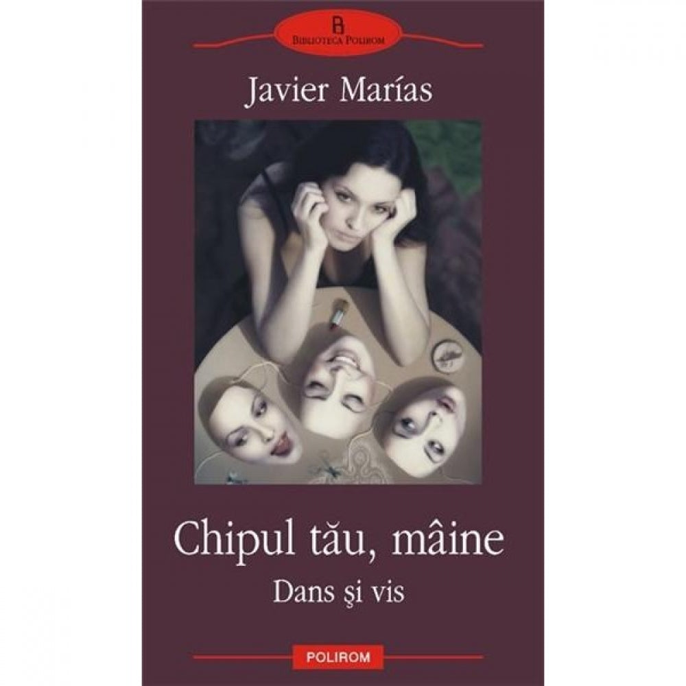 Chipul tau maine. 2. Dans si vis - Javier Marias