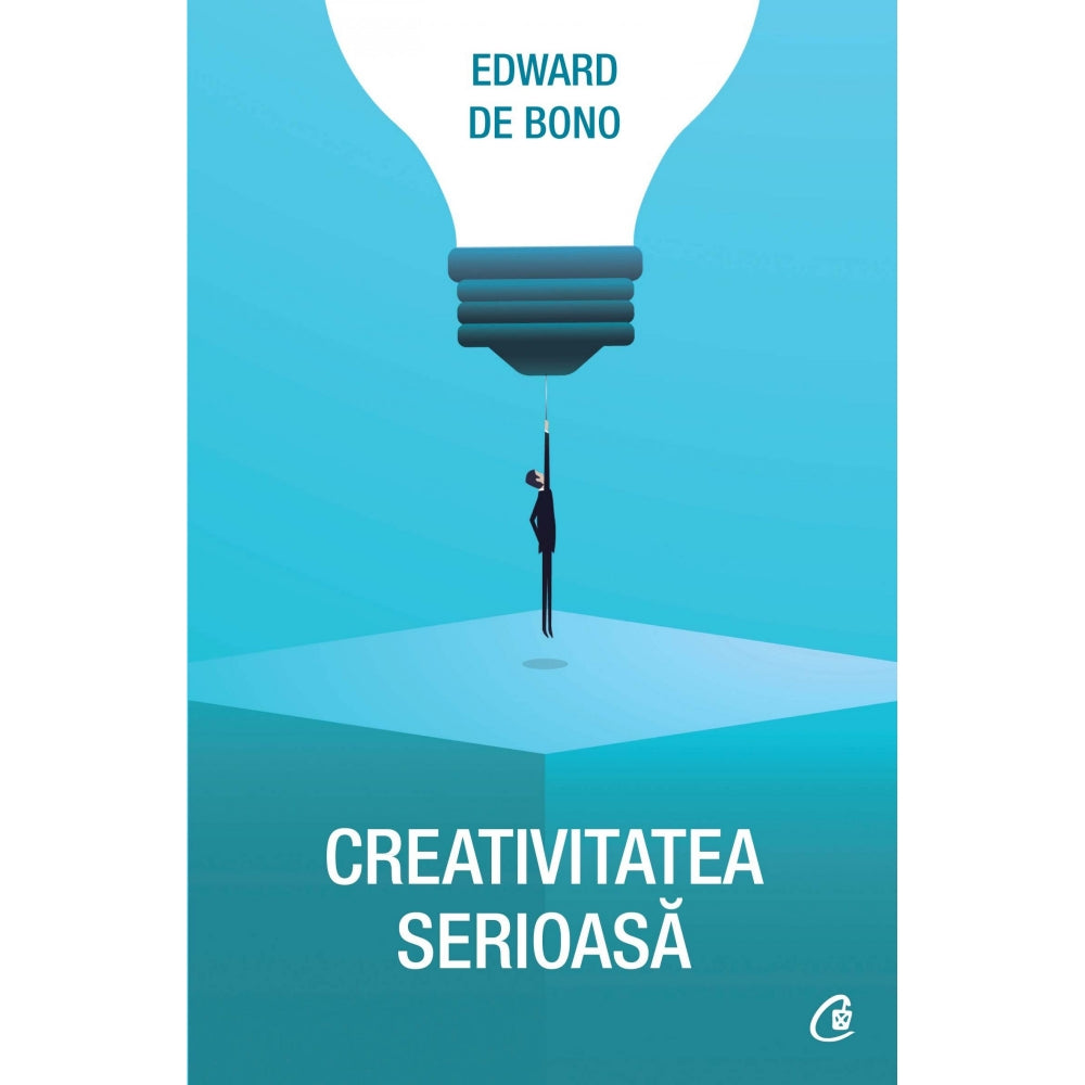 Creativitate serioasa - Edward de Bono
