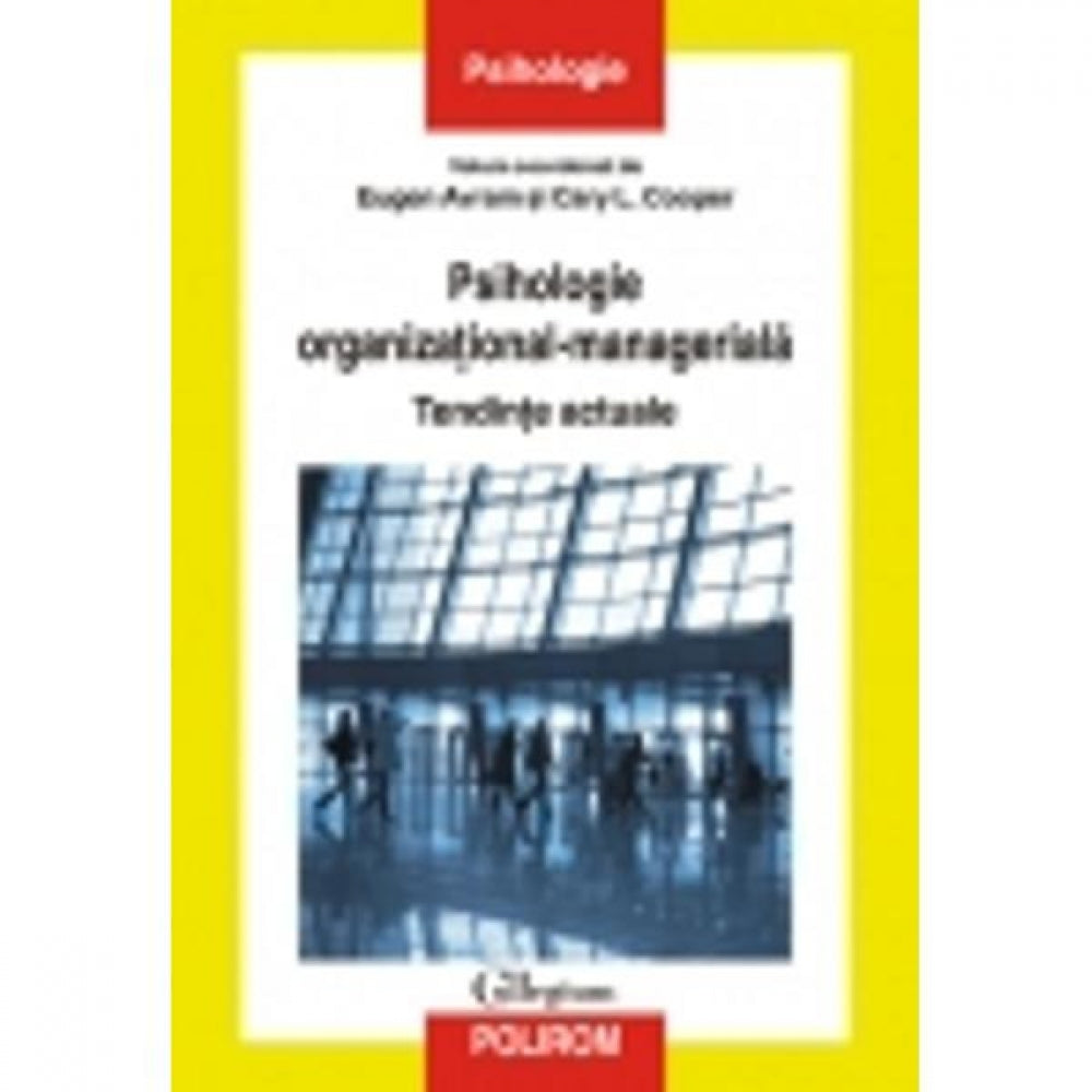 Psihologie organizational - manageriala. Tendinte actuale - Eugen Avram