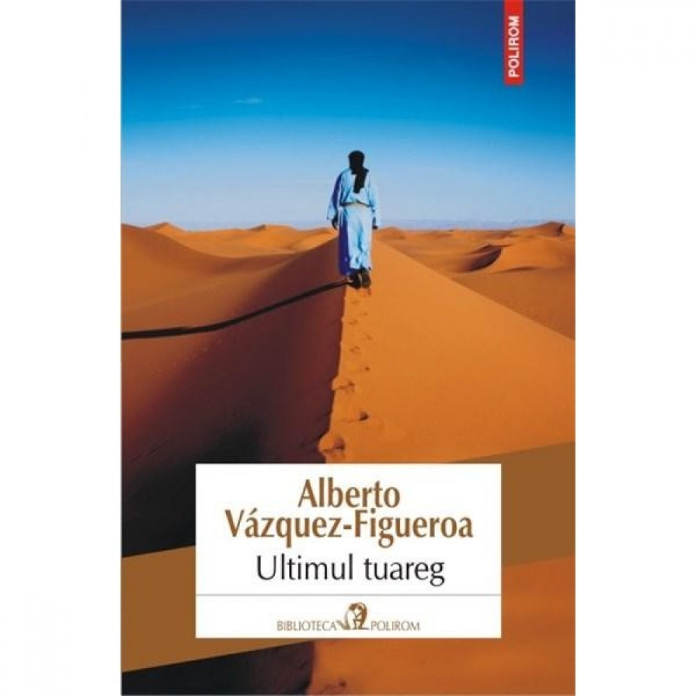 Ultimul tuareg - Alberto Vazquez-Figueroa