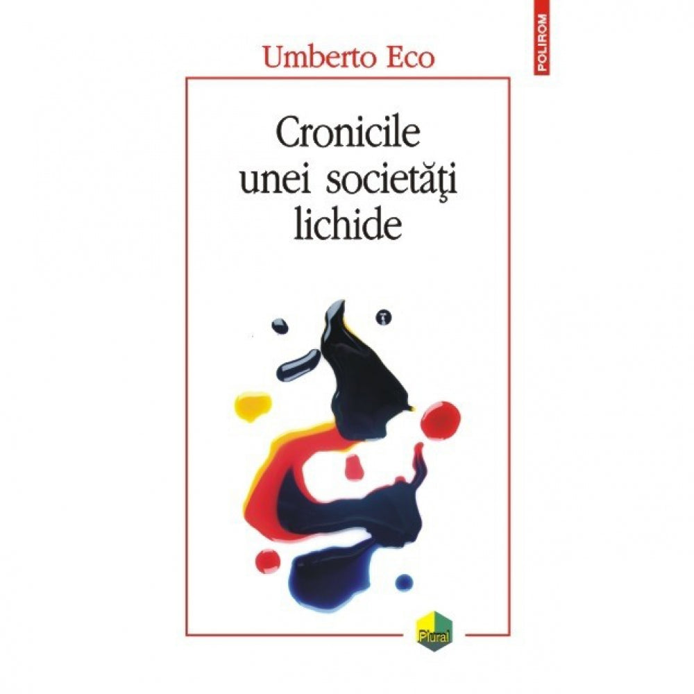 Cronicile unei societati lichide - Umberto Eco