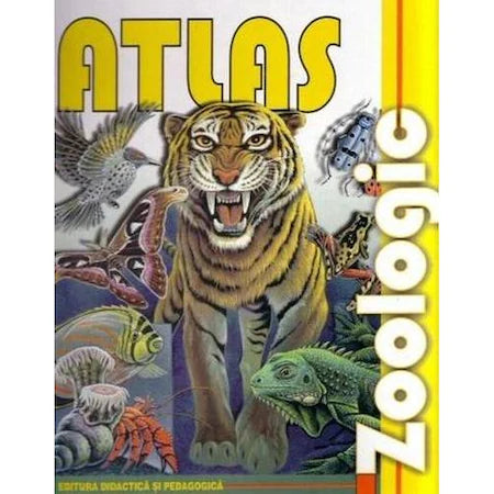 Atlas zoologic general - C.Bogoescu, A.Dabija