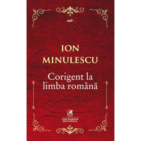 Corigent la limba romana - Ion Minulescu, ed 2019