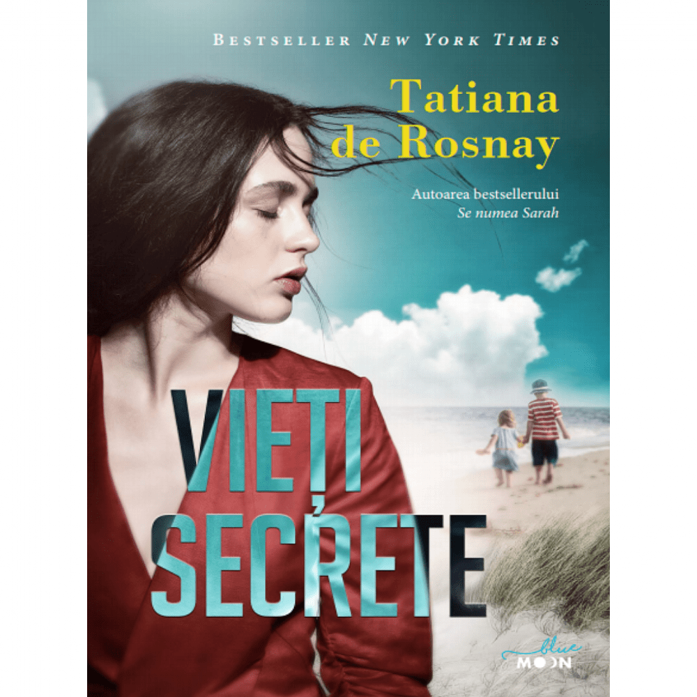 Vieti secrete - Tatiana De Rosnay
