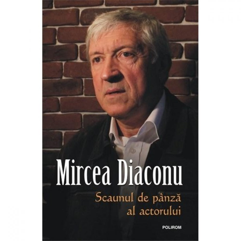 Scaunul de panza al actorului - Mircea Diaconu