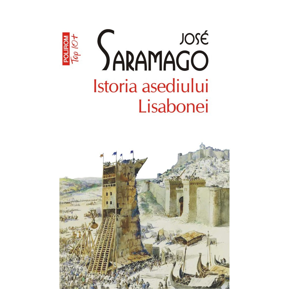 Istoria asediului Lisabonei - Jos? Saramago (editie de buzunar)