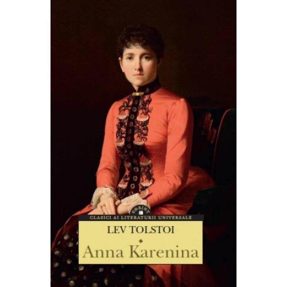 Anna Karenina - Lev Nicolaevici Tolstoi