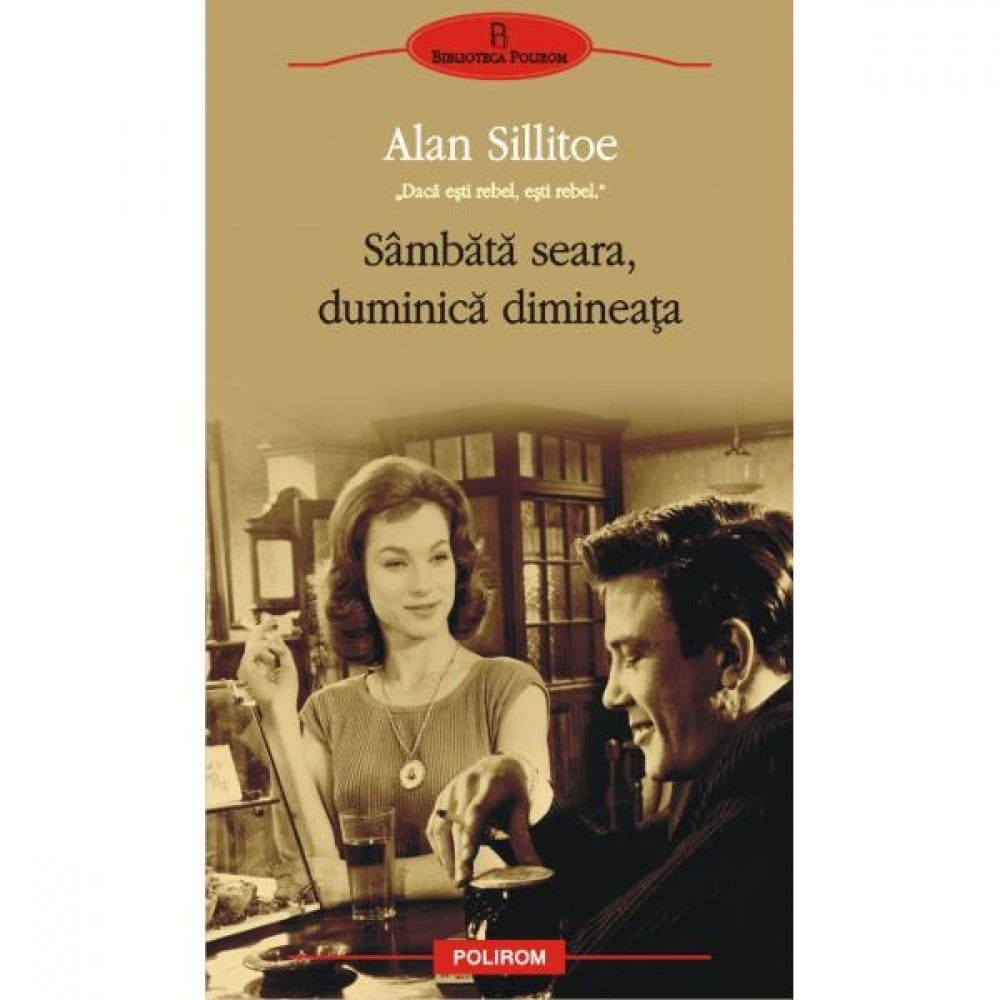 Sambata seara, duminica dimineata - Alan Sillitoe